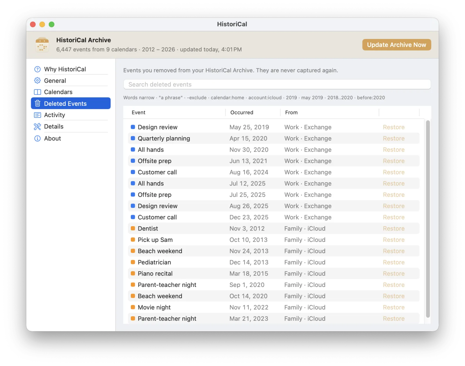 Deleted Events: everything you removed from the archive, searchable, each one restorable.